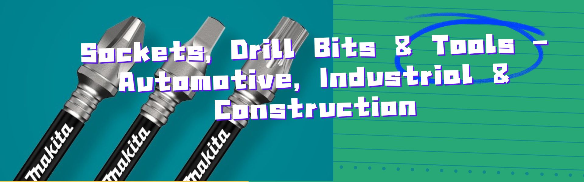 Sockets, Drill Bits & Tools – Automotive, Industrial & Construction